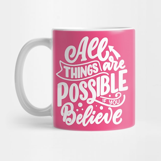 All Things Are Possible by Koala Tees